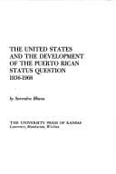 Tapa de The United States and the development of the Puerto Rican status question, 1936-1968