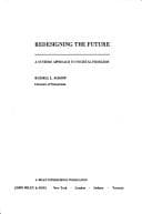 Tapa de Redesigning the future: a systems approach to societal problems