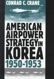 Tapa de American Airpower Strategy in Korea, 1950-1953