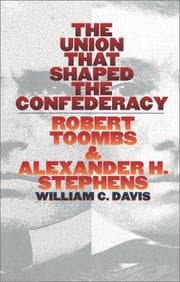 Tapa de The union that shaped the Confederacy