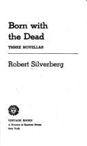 Tapa de Born with the dead; three novellas.