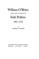 Tapa de William O'Brien and the course of Irish politics, 1881-1918