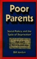 Tapa de Poor parents: social policy and the "cycle of deprivation"