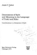 Tapa de Dimensions of style and meaning in the language of Trakl and Rilke