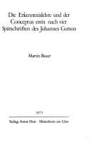 Tapa de Die Erkennntnislehre und der Conceptus entis nach vier Spätschriften des Johannes Gerson
