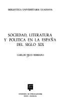 Tapa de Sociedad, literatura y política en la España del S. XIX ..