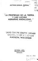Tapa de La propiedad de la tierra y las luchas agrarias andaluzas