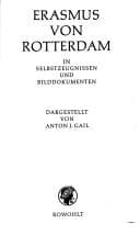 Tapa de Erasmus von Rotterdam in Selbstzeugnissen und Bilddokumenten
