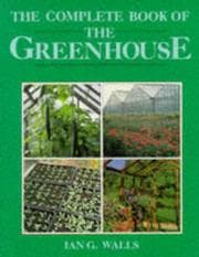 Tapa de The complete book of the greenhouse