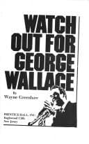 Tapa de Watch out for George Wallace