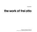 Tapa de The work of Frei Otto