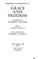 Tapa de Grace and freedom: operative grace in the thought of St Thomas Aquinas