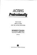 Tapa de Acting professionally; raw facts about acting and the acting industries