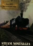Tapa de Steam nostalgia: locomotive and railway preservation in Great Britain