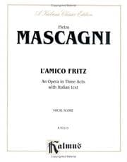 Tapa de L'amico Fritz (An Opera in Three Acts With Italian Text) (Songbook)