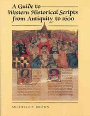 Tapa de Guide to Western Historical Scripts from Antiquity to 1600, A