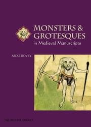 Tapa de Monsters and grotesques in medieval manuscripts