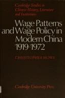 Tapa de Wage patterns and wage policy in modern China, 1919-1972. --