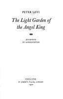 Tapa de The light garden of the angel king: journeys in Afghanistan