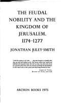 Tapa de The feudal nobility and the kingdom of Jerusalem, 1174-1277