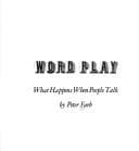 Tapa de Word play; what happens when people talk