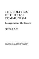 Tapa de The Politics of Chinese communism
