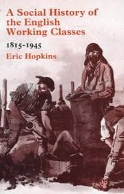 Tapa de A Social History of the English Working Classes, 1815-1945