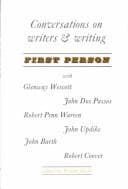 Tapa de First person; conversations on writers & writing with Glenway Wescott, John Dos Passos, Robert Penn Warren, John Updike, John Barth, Robert Coover