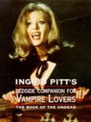 Tapa de The Ingrid Pitt bedside companion for vampire lovers