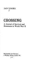 Tapa de Crossing: a journal of survival and resistance in World War II