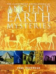 Tapa de The illustrated encyclopedia of ancient earth mysteries