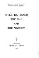 Tapa de Mulk Raj Anand; the man and the novelist