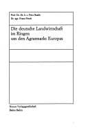 Tapa de Die deutsche Landwirtschaft im Ringen um den Agrarmarkt Europas