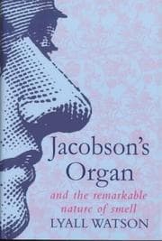 Tapa de Jacobson's Organ and the Remarkable Nature of Smell