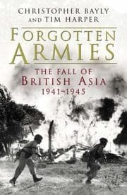Tapa de FORGOTTEN ARMIES: THE FALL OF BRITISH ASIA 1941-1945