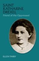 Tapa de Saint Katharine Drexel, friend of the oppressed