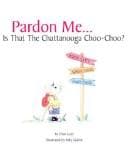 Tapa de Pardon me-- is that the Chattanooga Choo-Choo?