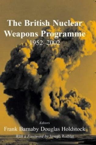 Tapa de The British Nuclear Weapons Programme, 1952-2002
