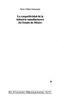 Tapa de La competitividad de la industria manufacturera del Estado de México