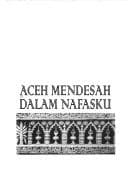 Tapa de Aceh mendesah dalam nafasku