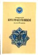 Tapa de Dünden bugüne Konya'nın kültür birikimi ve Selçuk Üniversitesi
