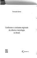 Tapa de Confrontos e contrastes regionais da ciência e tecnologia no Brasil