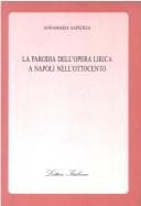 Tapa de La parodia dell'opera lirica a Napoli nell'Ottocento