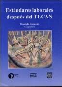Tapa de Estándares laborales después del TLCAN
