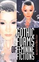 Tapa de Gothic forms of feminine fictions