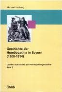 Tapa de Geschichte der Homöopathie in Bayern (1800-1914)