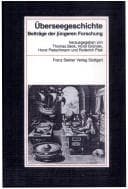 Tapa de Uberseegeschichte: Beitrage der juengeren Forschung. Festschrift anlaalich der Gruendung der Forschungsstiftung fuer vergleichende europaische ... Und Uberseegeschichte (Bku)) (German Edition)