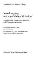 Tapa de Vom Umgang mit sprachlicher Variation: Soziolinguistik, Dialektologie, Methoden und Wissenschaftsgeschichte : Festschrift für Heinrich Löffler zum ... Sprache und Literatur) (German Edition)