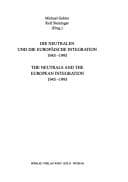 Tapa de Die Neutralen und die europäische Integration, 1945-1995 =