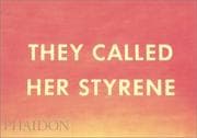 Tapa de They called her Styrene